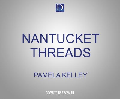 Cover for Pamela Kelley · Nantucket Threads (CD) (2021)