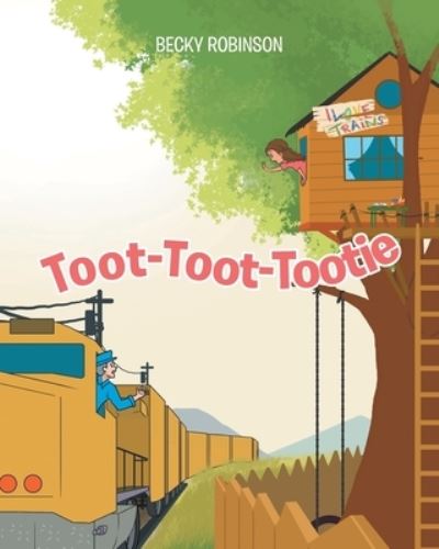 Cover for Becky Robinson · Toot-Toot-Tootie (Paperback Book) (2021)