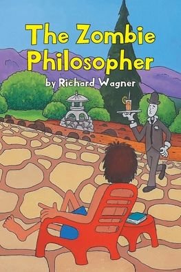 Cover for Richard Wagner · Zombie Philosopher (Book) (2022)