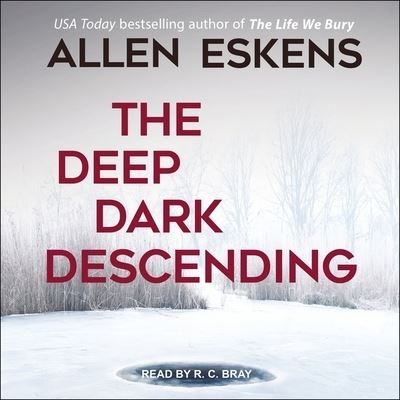 Cover for Allen Eskens · The Deep Dark Descending Lib/E (CD) (2017)