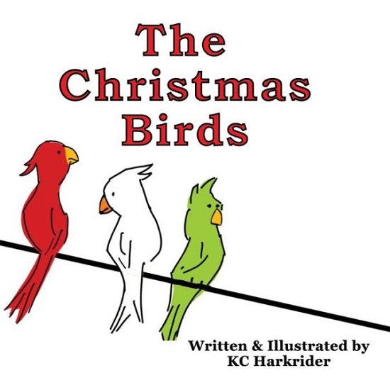 Cover for Kc Harkrider · The Christmas Birds (Paperback Book) (2019)