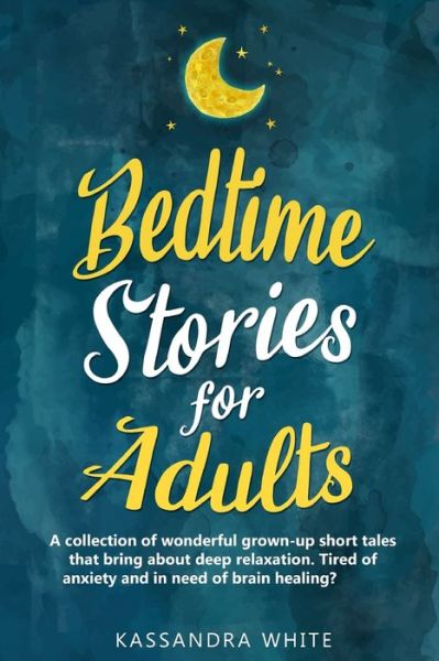 Cover for Kassandra White · Bedtime Stories for Adults (Book) (2019)