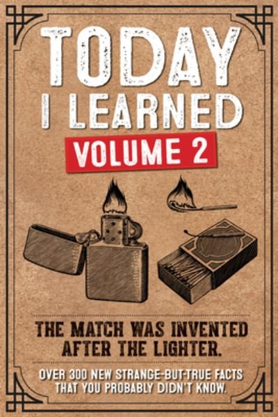 Today I Learned (Volume 2) Softcover Book - Willow Creek Press - Boeken - Willow Creek Press, Incorporated - 9781682349595 - 15 september 2023
