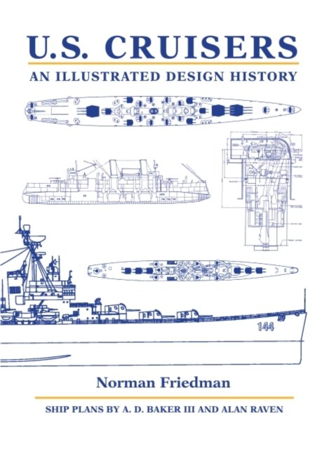 Cover for Norman Friedman · U.S. Cruisers: An Illustrated Design History (Hardcover Book) (2021)