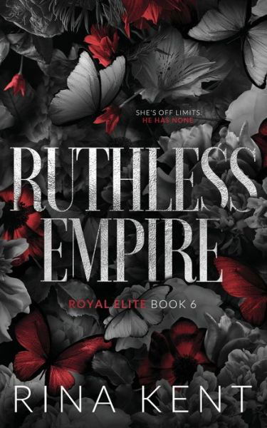 Cover for Rina Kent · Ruthless Empire: Special Edition Print - Royal Elite Special Edition (Taschenbuch) [Special Print edition] (2022)