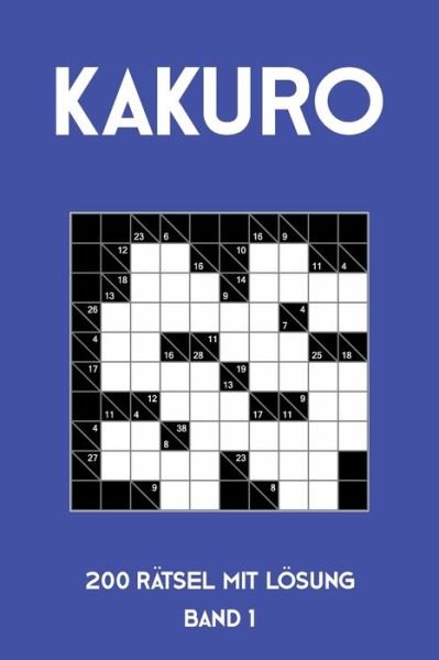Cover for Tewebook Kakuro · Kakuro 200 Ratsel mit Loesung Band 1 (Paperback Bog) (2019)