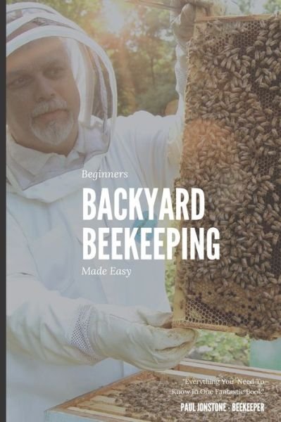 Cover for Beekeeping Guidebooks · Beginners Backyard Beekeeping Made Easy (Paperback Bog) (2019)