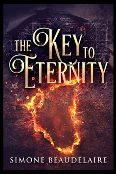 Cover for Simone Beaudelaire · The Key to Eternity (Paperback Book) (2021)