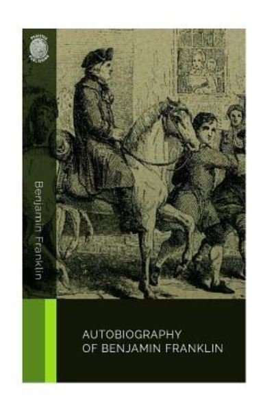 Cover for Benjamin Franklin · Autobiography of Benjamin Franklin (Paperback Bog) (2018)