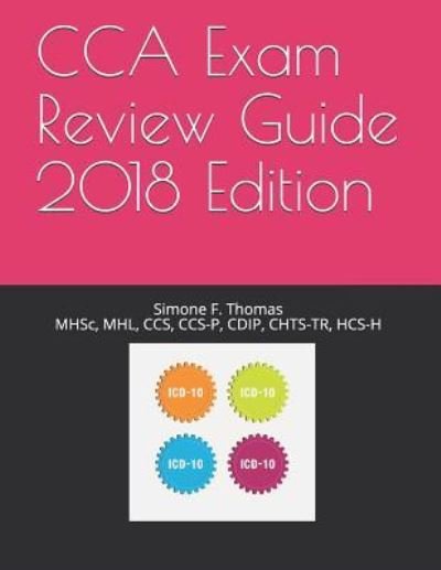 Cover for CCS Mhsc Mhl Thomas · Cca Exam Review Guide 2018 Edition (Pocketbok) (2018)