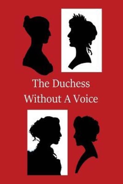 Cover for Christina Hamlett · The Duchess Without a Voice (Pocketbok) (2018)