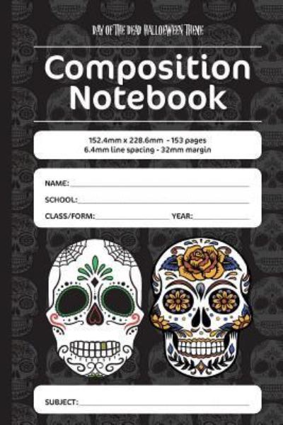 Cover for Luap Nottocs · Day of the Dead Halloween Theme Composition Notebook (Paperback Book) (2018)