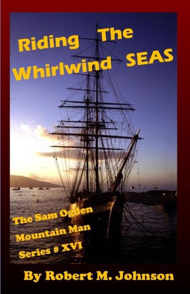 Cover for Robert M Johnson · Riding the Whirlwind Seas (Paperback Book) (2018)