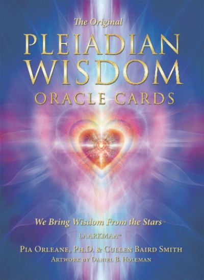 Cover for Orleane, Pia (Pia Orleane) · The Original Pleiadian Wisdom Oracle Cards: We Bring Wisdom from the Stars (Book) (2022)