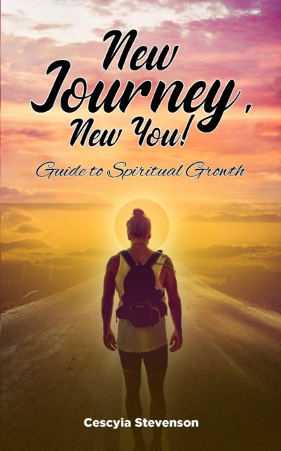 Cover for Cescyia Stevenson · New Journey, New You! (Paperback Book) (2021)