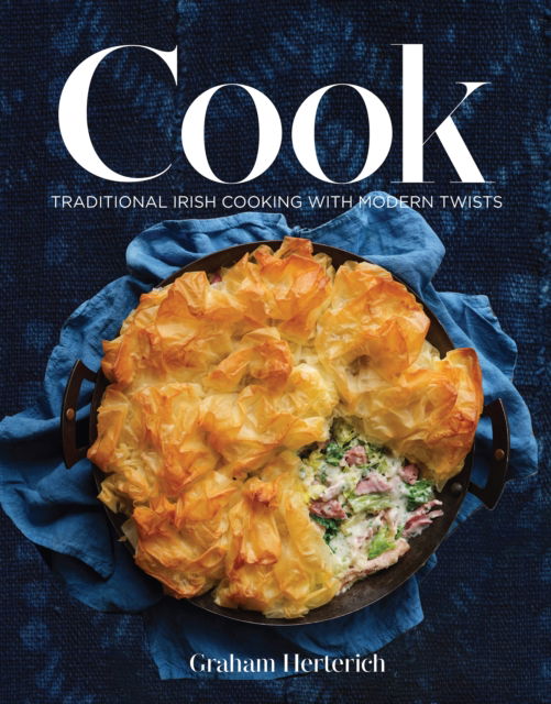 Cook: Traditional Irish Cooking with Modern Twists - Graham Herterich - Books - Nine Bean Rows Books - 9781739210595 - September 12, 2024