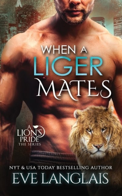 Cover for Eve Langlais · When a Liger Mates (Paperback Book) (2020)