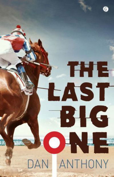 Cover for Dan Anthony · The Last Big One (Paperback Book) (2018)
