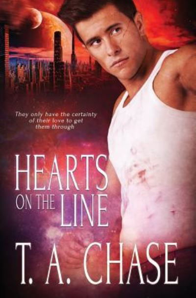 Cover for T A Chase · Hearts on the Line (Paperback Book) (2016)