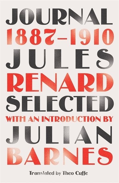 Cover for Jules Renard · Journal 1887-1910 (riverrun editions): an exclusive new selection of the astounding French classic - riverrun editions (Gebundenes Buch) (2020)
