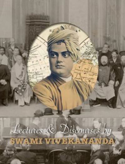 Cover for Swami Vivekananda · Lectures and Discourses by Swami Vivekananda (Hardcover Book) (2019)
