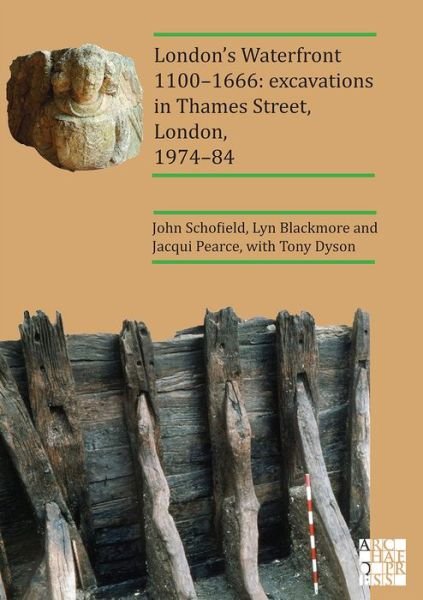 Cover for John Schofield · London's Waterfront 1100-1666: Excavations in Thames Street, London, 1974-84 (Paperback Bog) (2020)