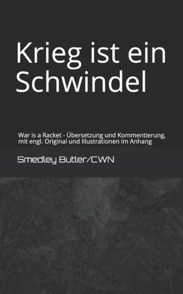 Cover for Cwn · Krieg Ist Ein Schwindel (Paperback Book) (2019)