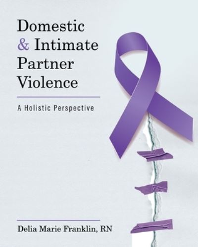 Cover for Delia Marie Franklin · Domestic and Intimate Partner Violence (Paperback Book) (2022)