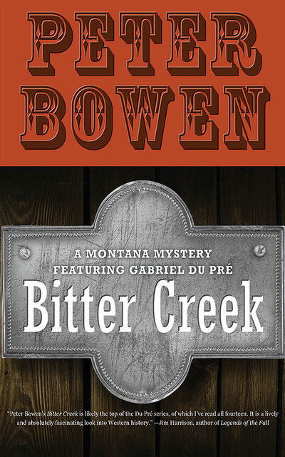 Cover for Peter Bowen · Bitter Creek (CD) (2020)