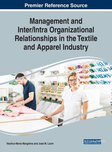 Cover for Management and Inter / Intra Organizational Relationships in the Textile and Apparel Industry (Innbunden bok) (2019)