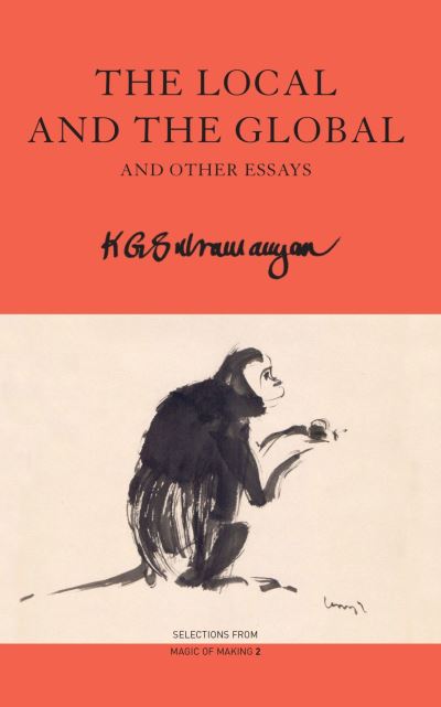 Cover for K. G. Subramanyan · The Local and the Global: and Other Essays - The India List (Paperback Book) (2025)