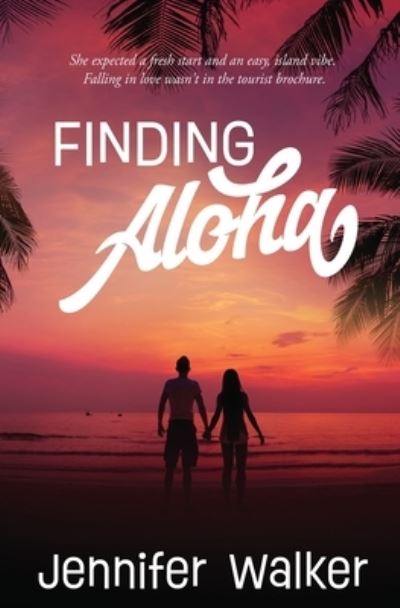 Cover for Jennifer Walker · Finding Aloha (Paperback Book) (2022)