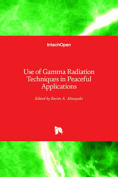 Cover for Basim A. Almayah · Use of Gamma Radiation Techniques in Peaceful Applications (Hardcover Book) (2019)