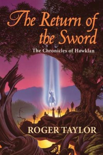 The Return of the Sword - Roger Taylor - Książki - Bladud Books - 9781843199595 - 18 września 2018