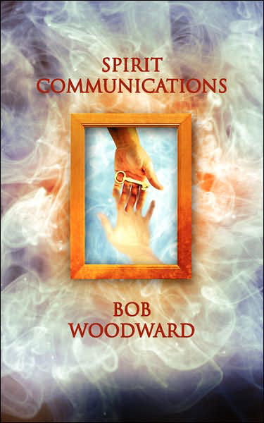 Cover for Bob Woodward · Spirit Communications (Pocketbok) (2007)