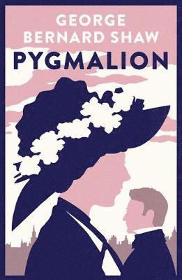 Cover for George Bernard Shaw · Pygmalion - Alma Classics Evergreens (Pocketbok) (2021)