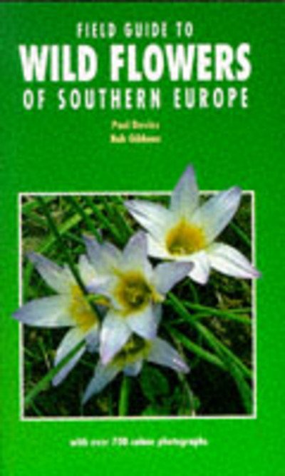 Cover for Paul Davies · Field Guide to Wild Flowers of Southern Europe (Pocketbok) [Illustrated edition] (1993)