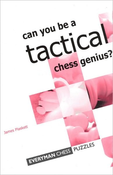 Cover for James Plaskett · Can You Be a Tactical Chess Genius? (Paperback Bog) (2002)