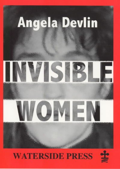 Cover for Angela Devlin · Invisible Women (Paperback Book) (1998)