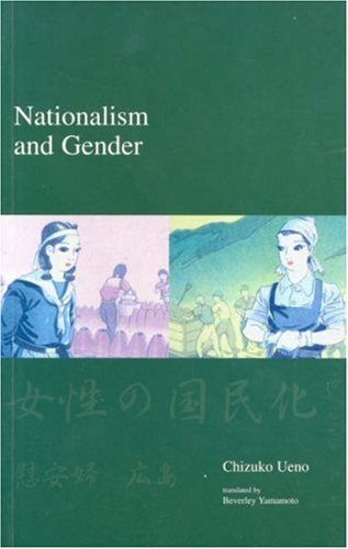 Chizuko Ueno · Nationalism and Gender - Japanese Society Series (Paperback Book) (2004)