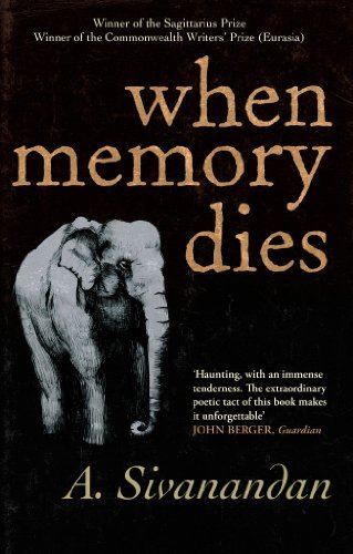 When Memory Dies - A. Sivanandan - Kirjat - Quercus Publishing - 9781905147595 - torstai 1. elokuuta 2013