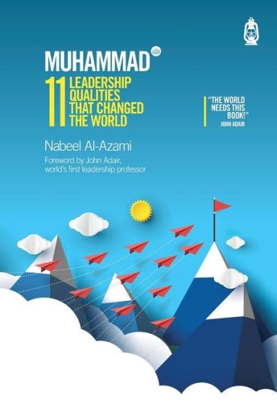 Cover for Nabeel Al-Azami · Muhammad (s): 11 Leadership Qualities That Changed the World (Paperback Book) (2019)