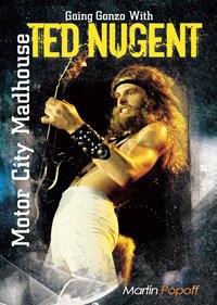 Cover for Martin Popoff · Motor City Madhouse: Going Gonzo with Ted Nugent (Pocketbok) (2017)