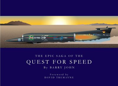 Quest For Speed: The Epic Saga of Record-Breaking On Land - John Barry - Libros - Evro Publishing - 9781910505595 - 28 de septiembre de 2020