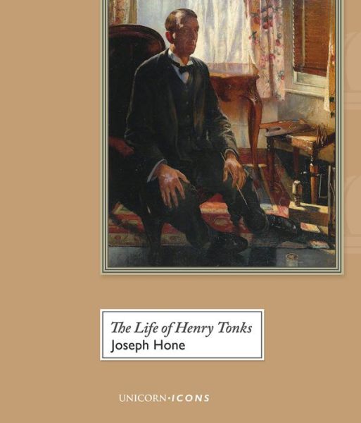 Cover for Joseph Hone · The Life of Henry Tonks - Unicorn Icons (Paperback Book) [New edition] (2020)