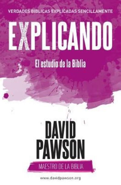 Cover for David Pawson · EXPLICANDO El estudio de la Biblia (Paperback Bog) (2018)
