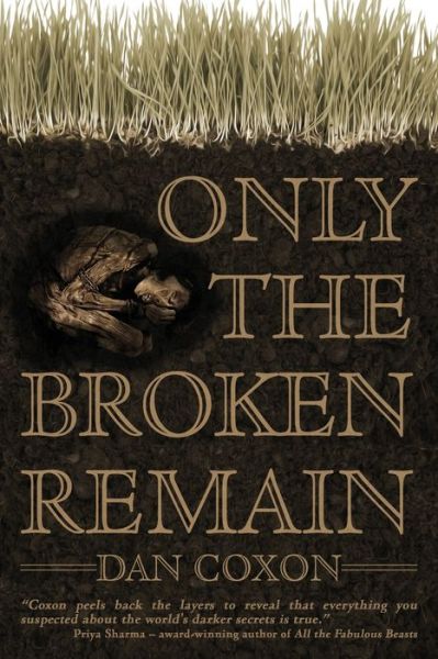 Only the Broken Remain - Dan Coxon - Książki - Black Shuck Books - 9781913038595 - 12 listopada 2020