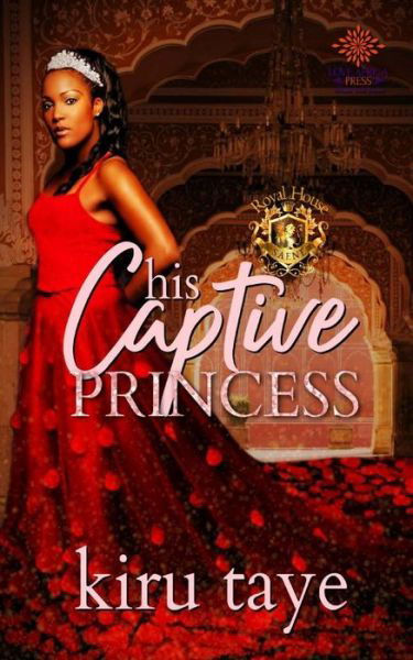 Cover for Kiru Taye · His Captive Princess (Paperback Book) (2019)