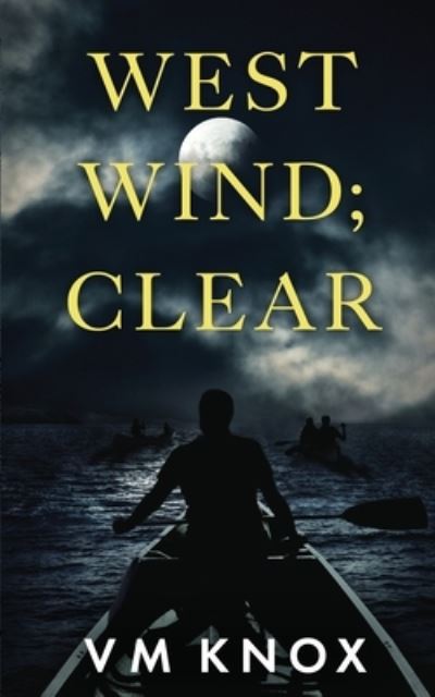 Cover for V M Knox · West Wind Clear - The Clement Wisdom Series (Paperback Book) (2022)