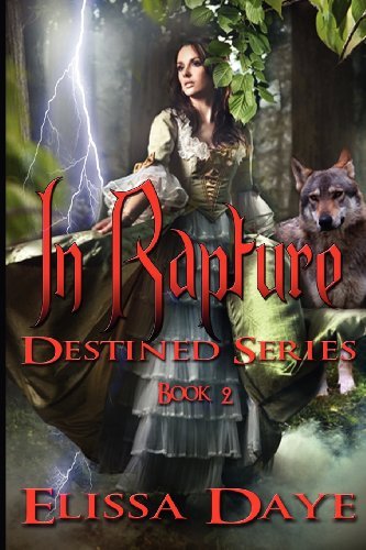 Cover for Elissa Daye · In Rapture: Destined Series (Volume 2) (Paperback Book) (2012)